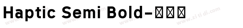 Haptic Semi Bold字体转换